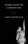 Hunger Makes Me a Modern Girl: A Memoir - Carrie Brownstein