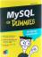 MySQL für Dummies. [Die Welt der Datenbanken! Relationale Datenbanken mit MySQL entwickeln ; MySQL als Datenbankserver: eine super Verbindung zu Access mit ODBC; auf der CD: MySQL, PHP und Apache] - Rüttger, Michael