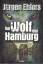 Jürgen Ehlers: Der Wolf von Hamburg