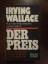 Irving Wallace: Der Preis. Intrigen und 