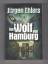 Jürgen Ehlers: Der Wolf von Hamburg