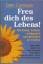 Dale Carnegie: Freu dich des Lebens!