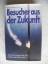 Ernst Meckelburg: Besucher aus der Zukun