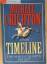 Michael Crichton: Timeline - Eine Reise 