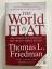 Thomas L. Friedman: The World is Flat: T