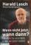 Lesch, Harald; Kamphausen, Klaus: Wenn n