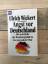 Ulrich Wickert: Angst vor Deutschland