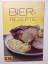 Autorenkollektiv: Bier-Rezepte