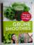 JJ Smith: Grüne Smoothies - Die 10-Tage-