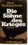 Hans Blickensdörfer: Die Söhne des Krieg