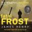 James Henry: Fatal Frost (abridged)