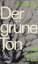 Oda Schaefer: Der grüne Ton : späte und 