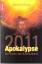 Manfred Dimde: Apokalypse 2011. Die Visi