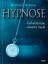 Michael Streeter: Hypnose. Geheimnisse u