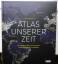 Alastair Bonnett: Atlas unserer Zeit. 50