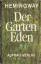 Ernest Hemingway: Der Garten Eden. Roman