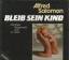 Alfred Salomon: Bleib Sein Kind