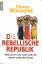 Thomas Wieczorek: Die rebellische Republ