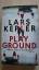 Lars Kepler: Playground - Leben oder Ste