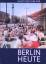 Rosemarie Stettin: Berlin Heute - Haupts