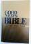 Good news Bible. The Bible in Today