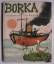 John Burningham/Werner Schnebelt: BORKA 