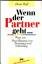 Doris Wolf: Wenn der Partner geht - Tren