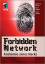 Forbidden Network - Anatomie eines Hacks - Street, Jayson E. / Nabors, Kent / Baskin, Brian