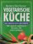 gebrauchtes Buch – Barbara Rias-Bucher – Vegetarische Küche. Das Grosse Buch der Rezepte – Bild 2