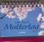 Jeder Tag ist Muttertag  -  Aufstell-Ringbuch mit stimmungsvollen Naturbildern - Sibille Müller