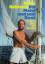 Rollo Gebhard: Ein Mann und sein Boot - 