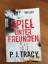 Tracy, P.J.: Spiel unter Freunden