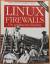 Andreas Lessig: Linux Firewalls - Ein pr