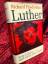 Richard Friedenthal: Luther. Sein Leben 