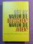 gebrauchtes Buch – Götz Aly – Warum die Deutschen? Warum die Juden? - Gleichheit, Neid und Rassenhass - 1800 bis 1933 – Bild 2