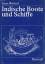 Erno Wiebeck: Indische Boote und Schiffe