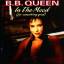 B.B. Queen: In The Mood (For Something G