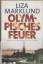 Liza Marklund: Olympisches Feuer