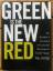 Green Is the New Red - An Insider's Account of a Social Movement Under Siege - Will Potter