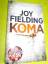 Joy Fielding: Im Koma