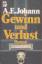 Johann, Alfred E.: Gewinn und Verlust : 