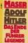 Werner Maser: Adolf Hitler : Das Ende de