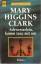 Higgins Clark, Mary: Schwesterlein, komm