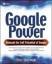 Chris Sherman: Google Power. Unleash the