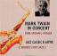 Mark Twain: Mark Twain In Concert - Jazz