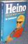 Heino; le Viseur, Raimund: Heino - Und s