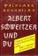 Waldemar Augustiny: Albert Schweitzer un