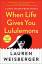 Lauren Weisberger: When Life Gives You L