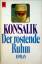 Konsalik, Heinz G.: Der rostende Ruhm