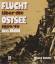 Heinz Schön: Flucht über die Ostsee 1944